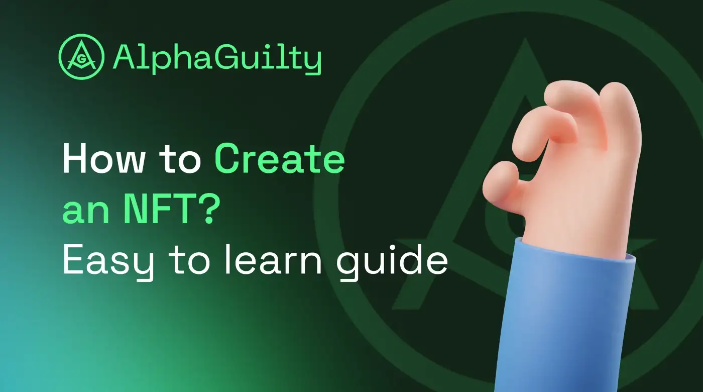 Как создать NFT? Простое в освоении руководство