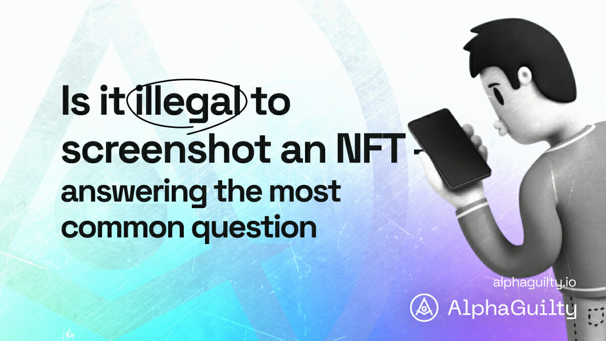 Is it illegal to screenshot an NFT?