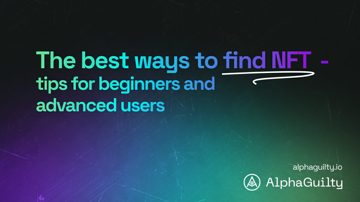 Как найти проекты NFT на ранней стадии