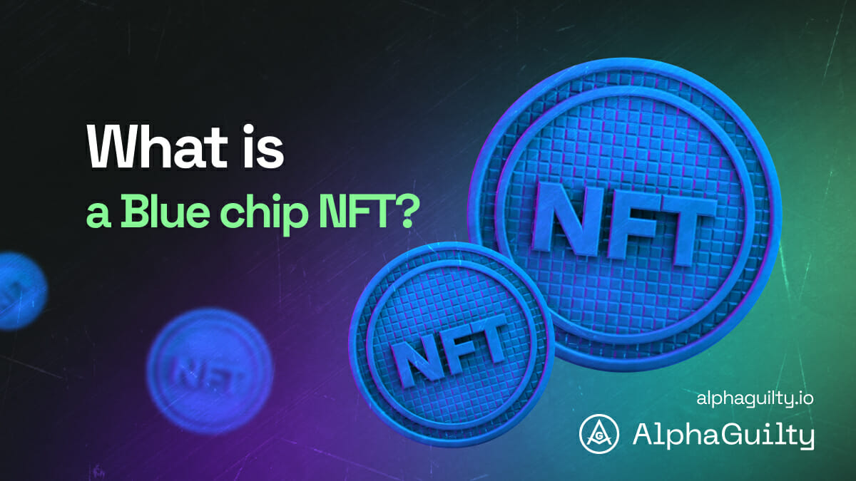 Что такое Blue Chip NFT